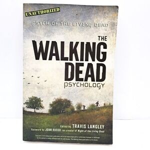 Psych of the Living Dead The‎ Walking Dead Psychology Unauthorized Book